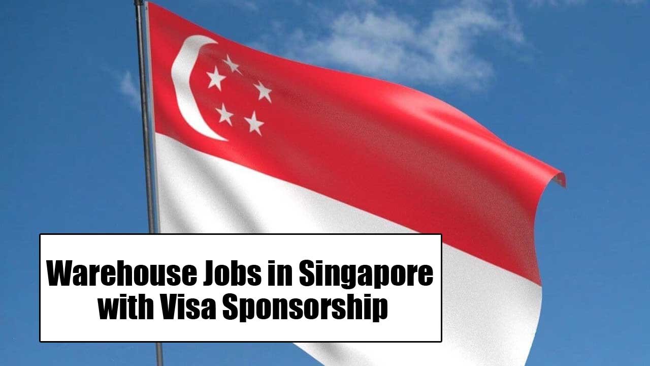 Warehouse Jobs in Singapore with Visa Sponsorship