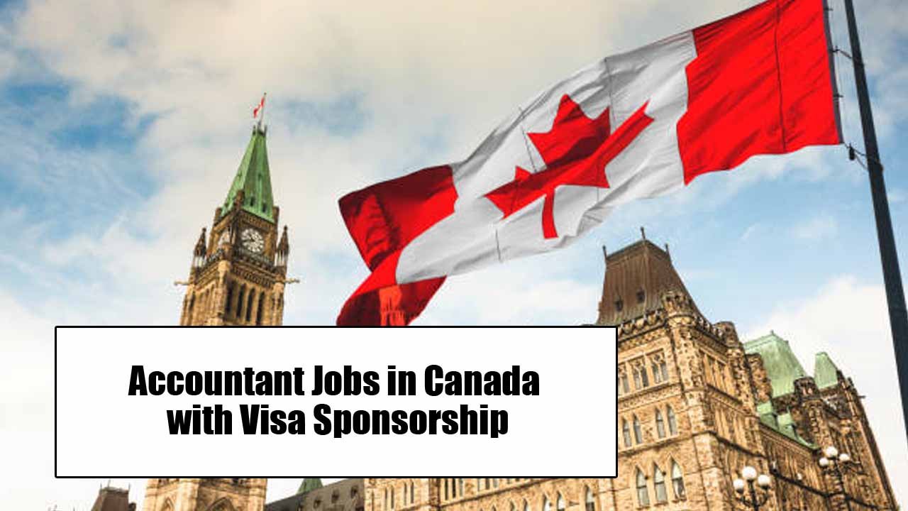 Accountant Jobs in Canada with Visa Sponsorship