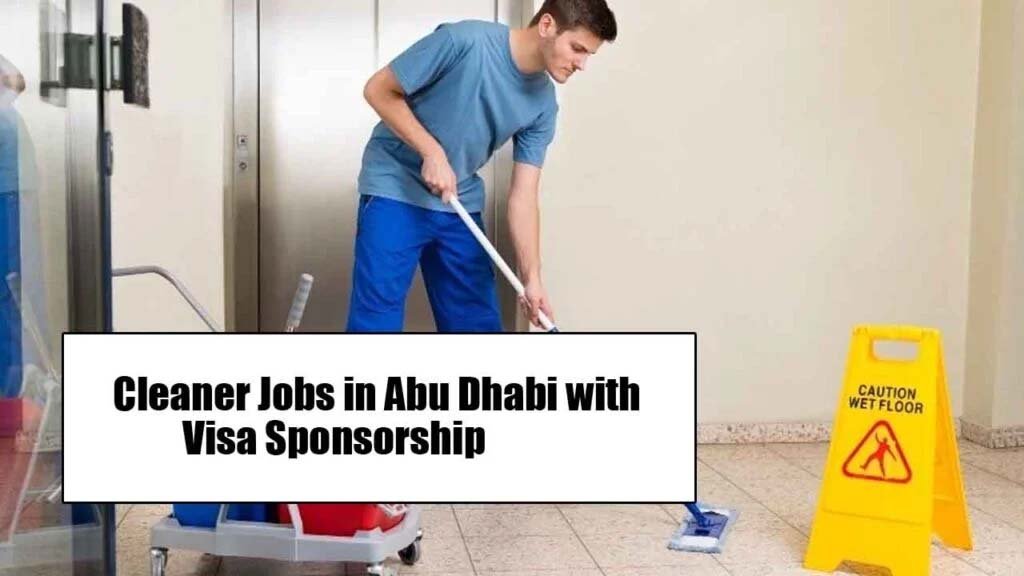 Cleaner Jobs in Abu Dhabi with Visa Sponsorship 2025