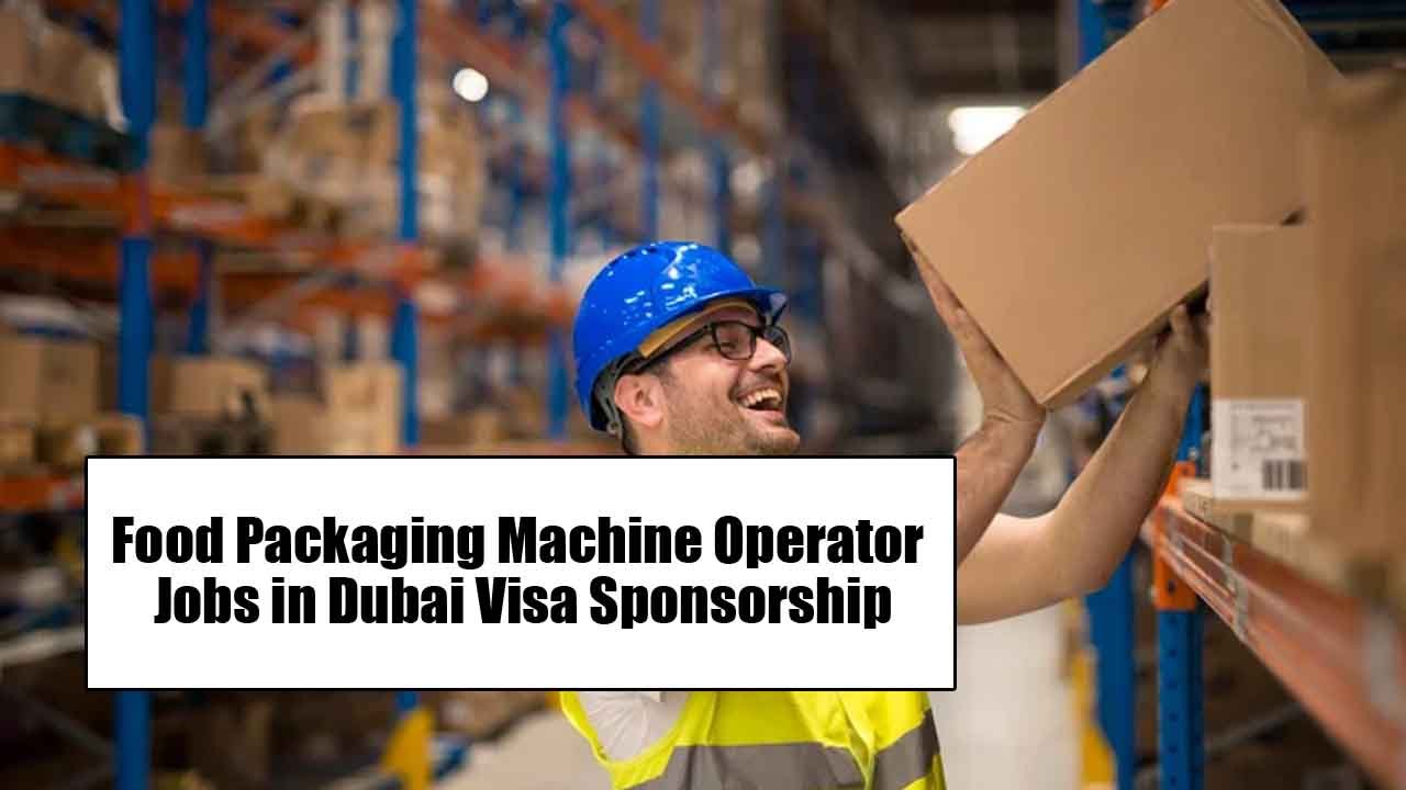Food Packaging Machine Operator Jobs in Dubai