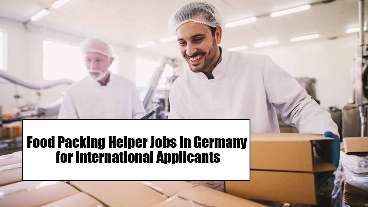 Food Packing Helper Jobs in Germany 2024 for International Applicants