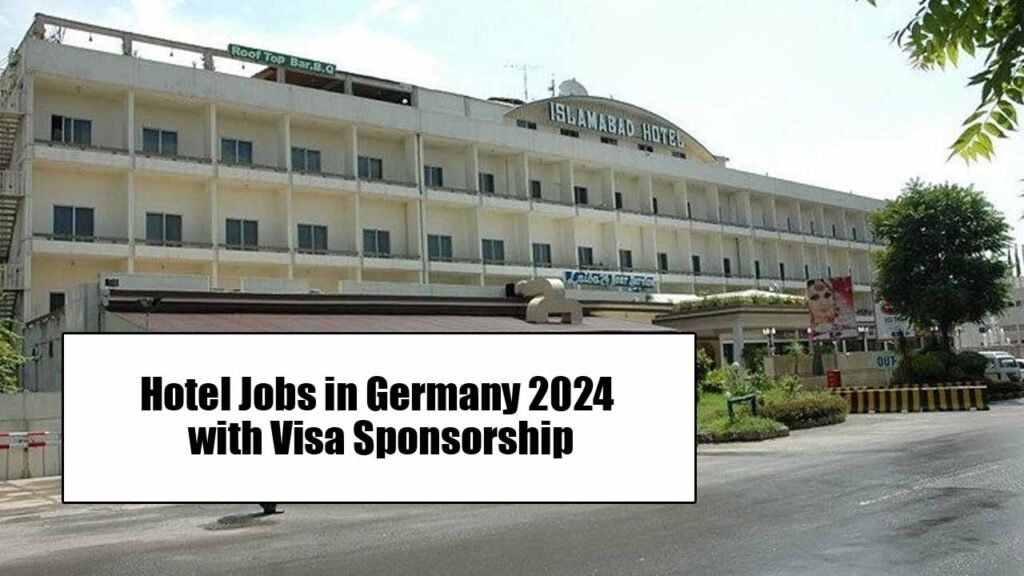 Hotel Jobs in Germany 2024 with Visa Sponsorship