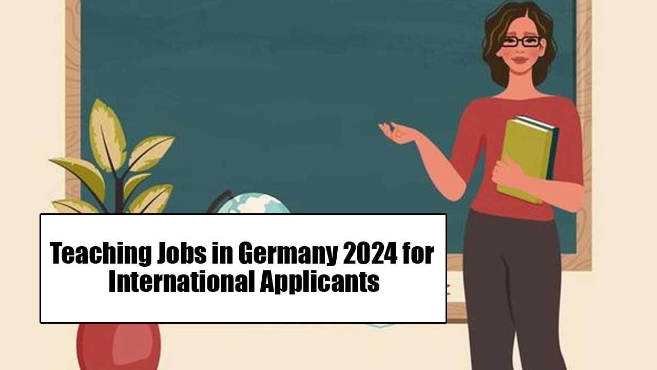 Teaching Jobs in Germany 2024 for International Applicants
