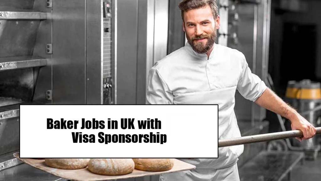 Baker Jobs in UK 2025 with Visa Sponsorship