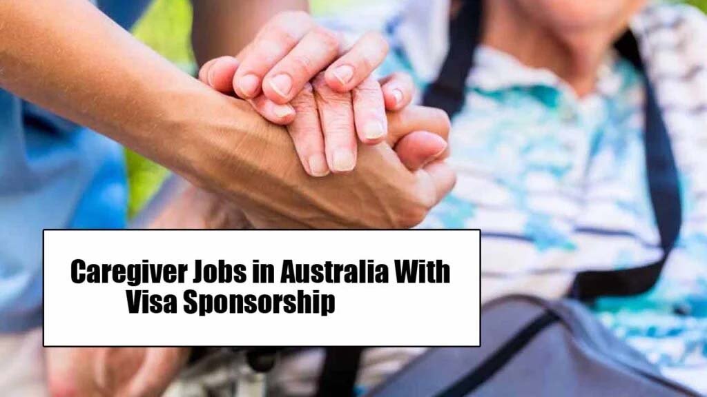 Caregiver Jobs in Australia With Visa Sponsorship