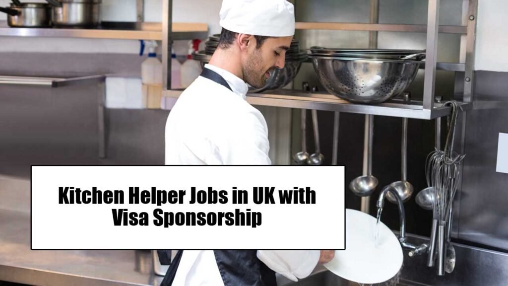 Kitchen Helper Jobs in UK