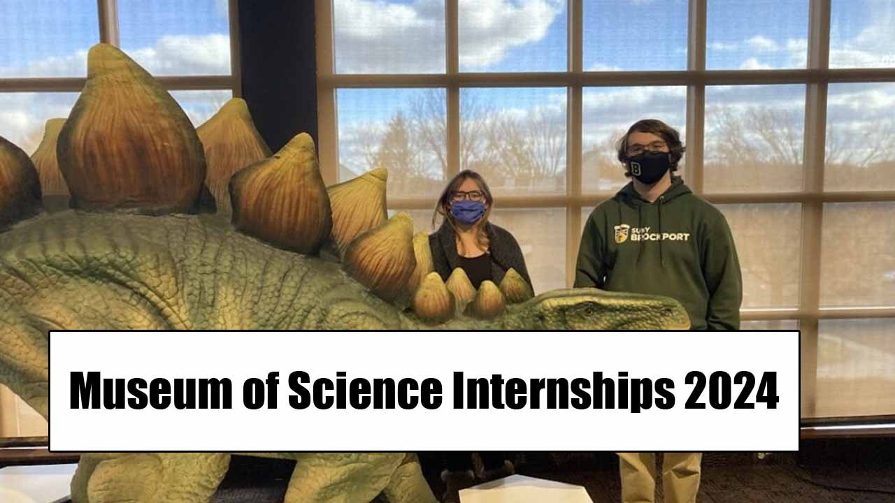 Museum of Science Internships 2024