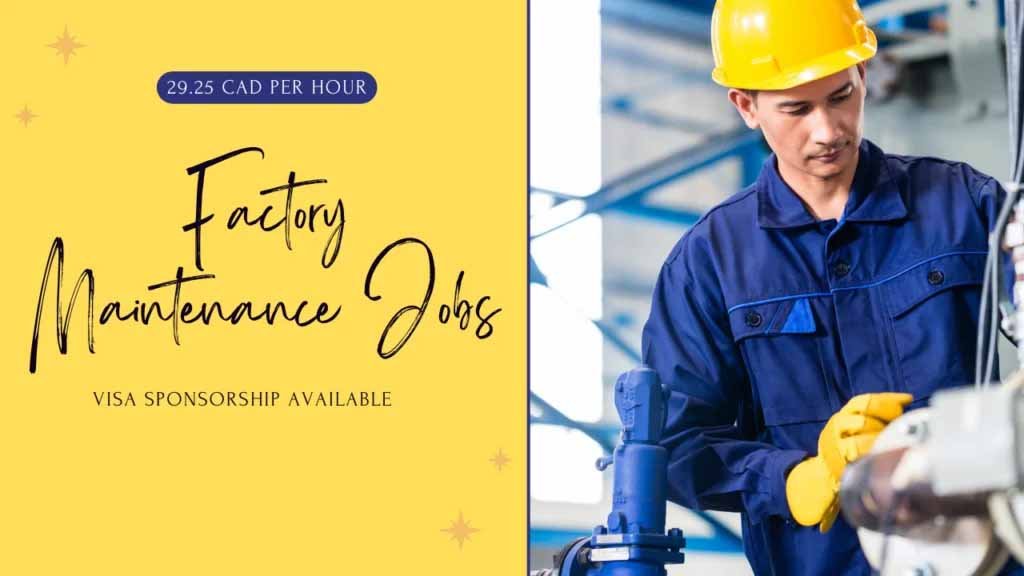 Factory Maintenance Jobs in Canada with Visa Sponsorship