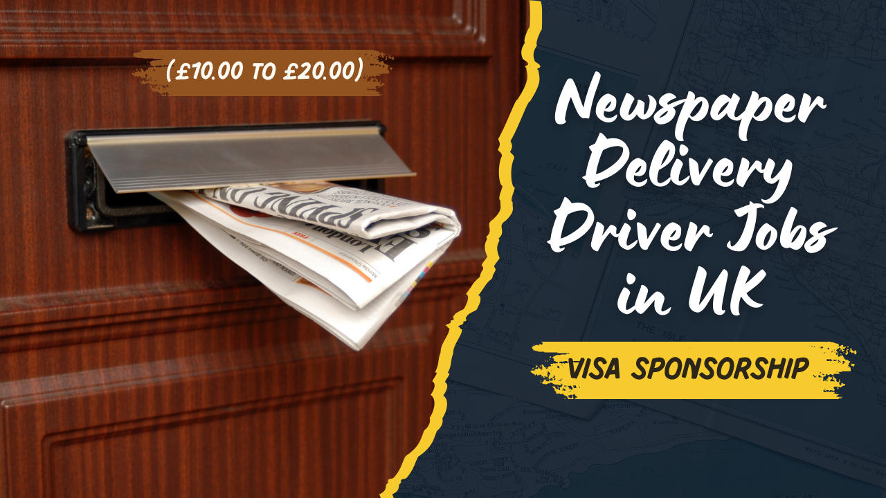 Newspaper Delivery Driver Jobs in UK with Visa Sponsorship