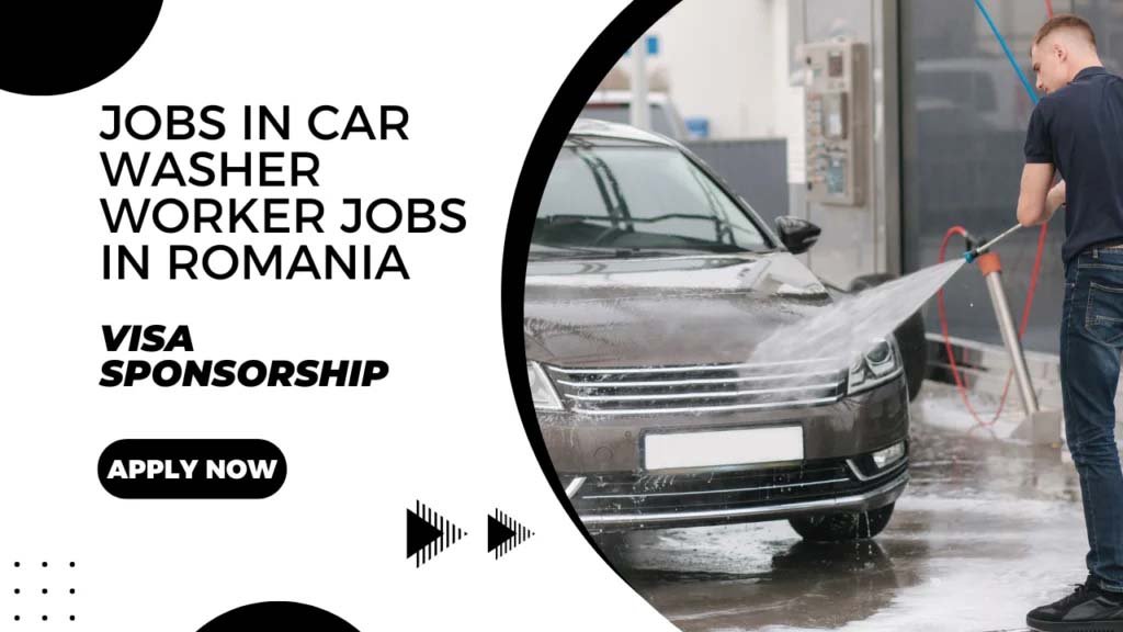 Car Washer Worker Jobs in Romania