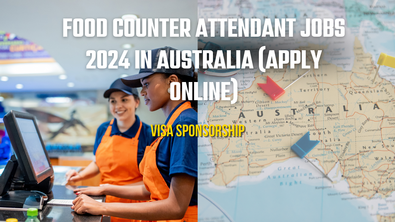 Food Counter Attendant Jobs in Australia with Visa Sponsorship