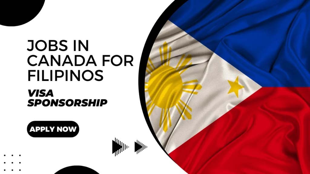 Jobs in Canada for Filipinos with Visa Sponsorship