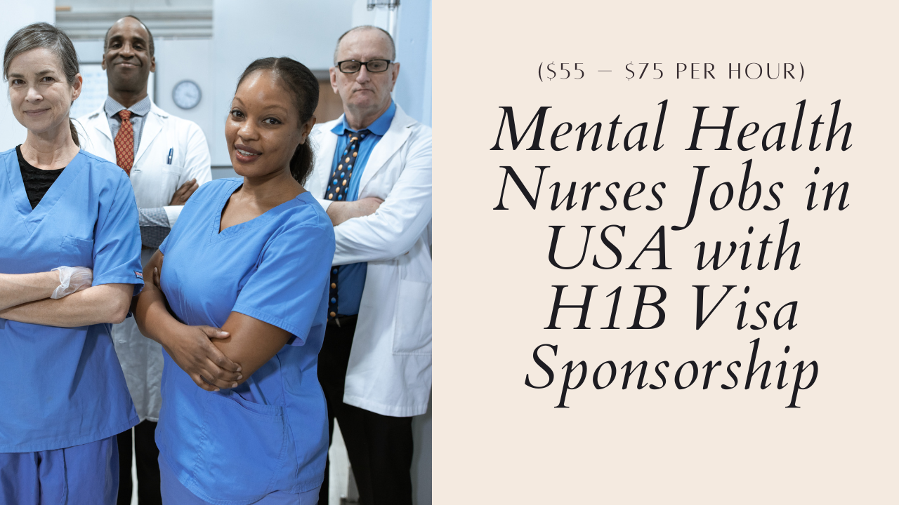 Mental Health Nurses Jobs in USA with H1B Visa Sponsorship