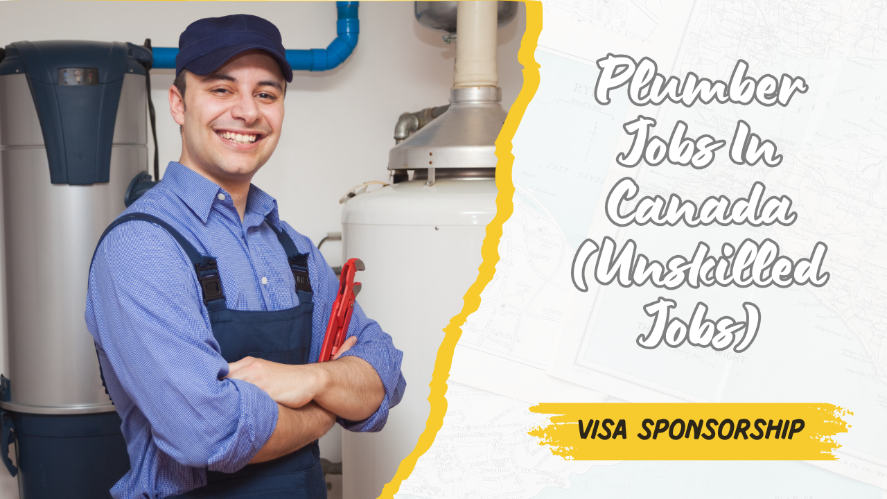 Plumber Jobs in Canada with Visa Sponsorship