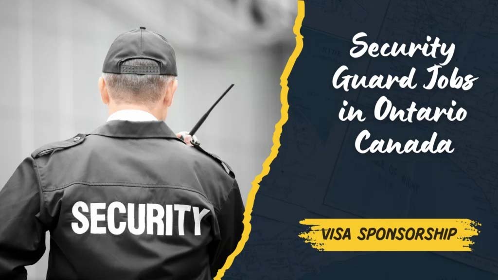 Security Guard Jobs in Ontario Canada 2025 with Visa Sponsorship (Apply Online)