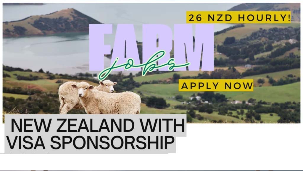 Farm Jobs in New Zealand with Visa Sponsorship