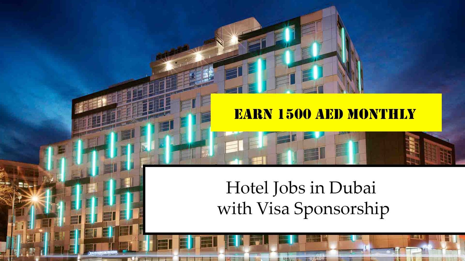 Hotel Jobs in Dubai with Visa Sponsorship