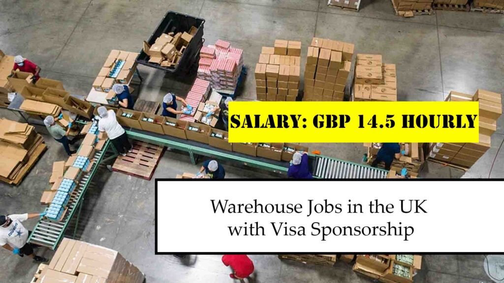 UK Hiring Foreigners for Warehouse Jobs with Visa Support