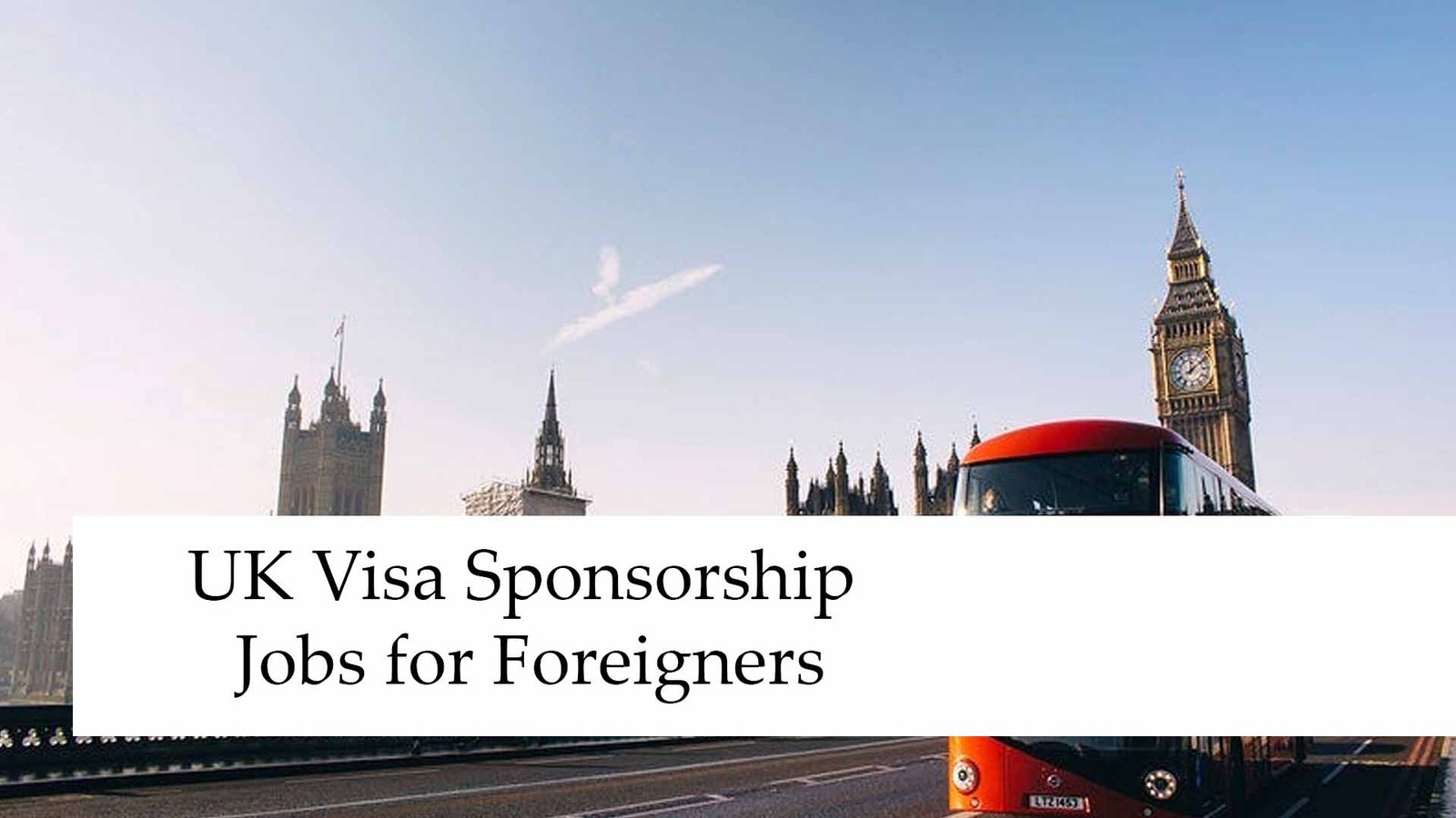 UK Visa Sponsorship Jobs for Foreigners