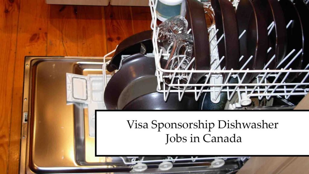 Visa Sponsorship Dishwasher Jobs in Canada