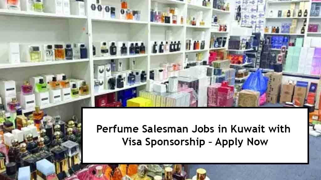 Perfume Salesman Jobs in Kuwait